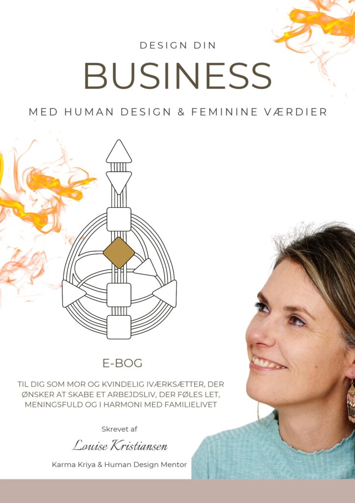 Human Design på dansk, design dit forretning og dit karriereLIV ud fra din energi, dine potentialer og dit formål